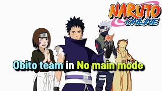 Naruto Online: Obito team in No main mode