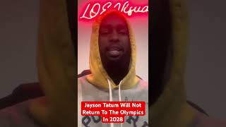 Jayson Tatum Will Not Return To The Olympics In 2028 #nba #jaysontatum #olympics