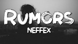 NEFFEX - Rumors (Lyrics)