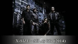 X-SIZE - All my life (original song)