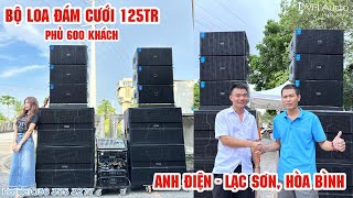 Trọn bộ array đám cưới sự kiện nhỏ 125tr a Điện ( Hoà Bình ) DVH Audio 036 355 3277