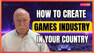 How to create a games industry in your country with Mike Zyda