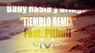 Baby Rasta y Gringo feat Pitbull - Tiemblo Remix