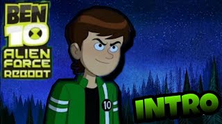 Ben 10 Alien Force Reboot Intro (fan made)