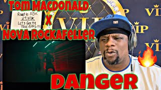 Tom Macdonald x Nova Rockefeller - Danger (Official Music Video) Reaction 🔥🔥💪🏾