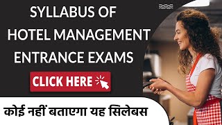 Syllabus of Hotel Management Entrance Exams II NCHMCT JEE and Other Exam Syllabus