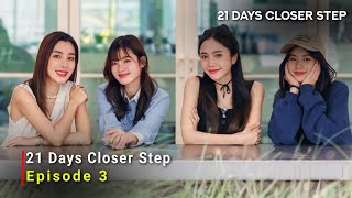 21 Days Closer Step (2024) Thai Drama | Episode 3 | Release Date And Review | {ENG SUB}