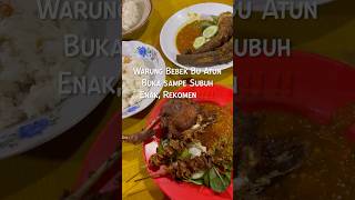 Warung Bebek Bu Atun, Buka Sampai jam 2 subuh #defhappytummy #eatjournalbdg #kulinerbandung