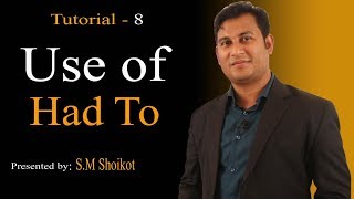 Use of " HAD TO " in ENGLISH Through Bangla - Learn English Online || S.M Shoikot