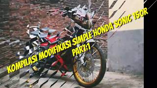 Kompilasi modifikasi simple honda sonic 150R part 1