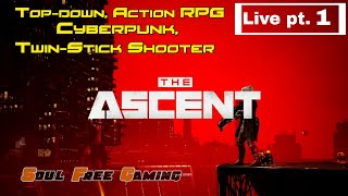 The Ascent - Live pt. 1