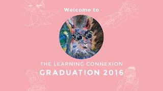 Graduation Ceremony 2016 | The Learning Connexion