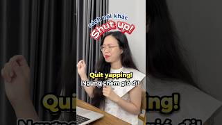 Cách nói khác của shut up #english #learnenglish #hoctienganh #funny #viral #tips #shorts