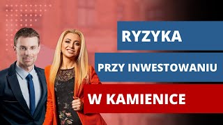 Ryzyka przy inwestowaniu w kamienice - Damian Kleczewski i Elżbieta Liberda