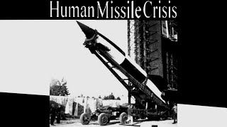 Human Missile Crisis - Demo