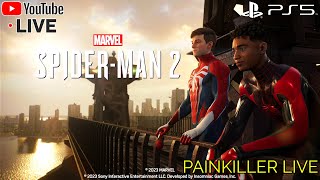 Spider-Man 2 PS5 Live #2 | What do these Hunters wants from us? | Painkiller Play