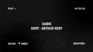 Sabik - DENȲ feat. Arthur Nery KARAOKE