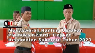 Musyawarah Ranting Gerakan Pramuka Kwartir Tingkat Kecamatan Sukaratu Tahun 2023