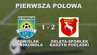 POWIŚLAK Końskowola  - ORLĘTA Radzyń Podlaski  2 -5  relacja