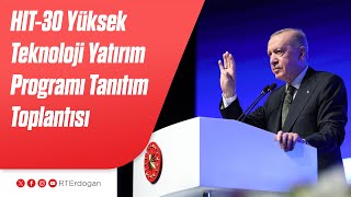 HIT-30 Yüksek Teknoloji Yatırım Programı Tanıtım Toplantısı