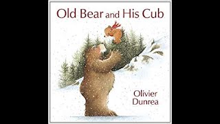 Old Bear and His Cub, read by Grammy Field