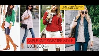 Sweater Weather | Cable Knit Sweaters | How to Style Lookbook