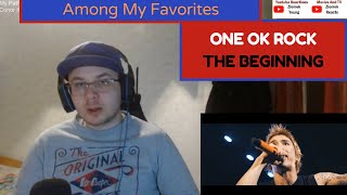 Among My Favorites / ONE OK ROCK - The Beginning (Live) (Reaction)