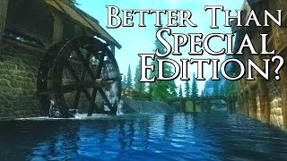 How To: Make Skyrim Look Better Than Special Edition