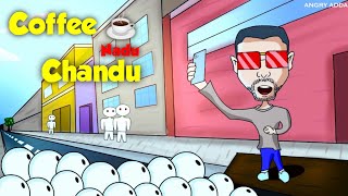 Coffee Nadu chanu funny animation || Angry adda