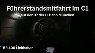 Führerstandsmitfahrt im C1 auf der U7 in München (Olympia-Einkaufszentrum - Sendlinger Tor)