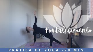 Yoga Iniciantes - Fortalecimento | 20min