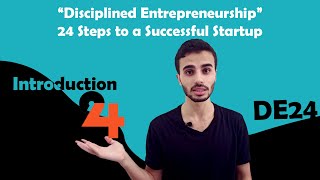 Intro to Disciplined Entrepreneurship: 24 Steps to a Successful Startup