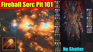 Season 6 | Fireball Sorc Pit 101 (No Shatter)