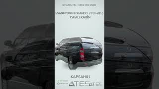 SSANGYONG KORANDO 2010-2015 CAMLI KABİN | Ateş Aksesuar | TEL: 08503082580