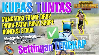 CARA LENGKAP SOLUSI MENGATASI FRAME DROP/PATAH-PATAH HP KENTANG GAME PUBG MOBILE