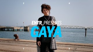 ENTR_PRESENTS EP.2: GAYA | ENTR PT