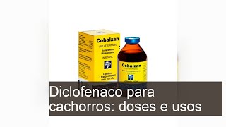 Diclofenaco para cachorros: DOSES e USOS