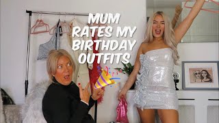 Mum RATES my BIRTHDAY outfits!