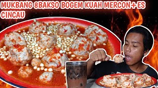 BUKA PUASA MUKBANG 8 BAKSO BOGEM KUAH MERCON+ES CINCAU