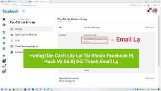 Cách Lấy Lại Tài Khoản Facebook Khi Bị Hack | Lấy Lại Tài Khoản Facebook Bị Thay Thế Bằng Email Lạ