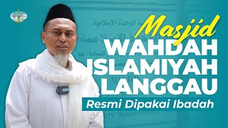 Masjid Wahdah Islamiyah Langgau Resmi Dipakai Ibadah