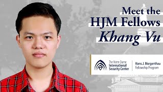 Meet Khang Vu | NDISC Hans J. Morgenthau Fellow