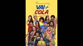 Vai que Cola Filme Brasileiro completo