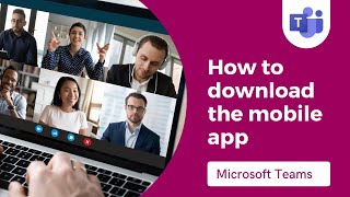 How to download the Teams mobile app