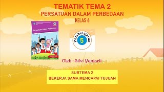 Kelas 6 SD : Tema 2 Subtema 2 Pembelajaran 5