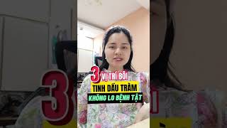 3 Vị trí bôi tinh dầu tràm không lo bệnh tật