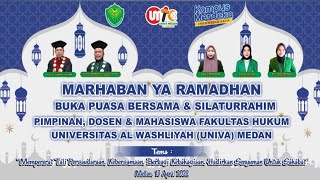 Buka Puasa Bersama & Silaturrahmi Pimpinan, Dosen & Mahasiswa Fakultas Hukum UNIVA Medan