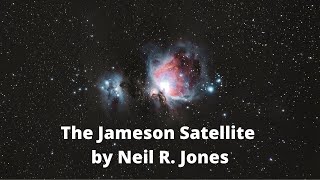 The Jameson Satellite by Neil R Jones