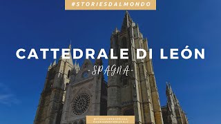 Cattedrale di León in Spagna