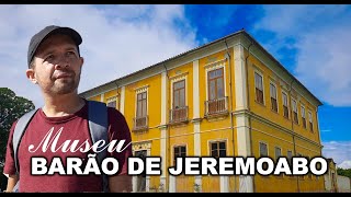 Conheça o Museu Barão de Jeremoabo em Itapicuru Bahia